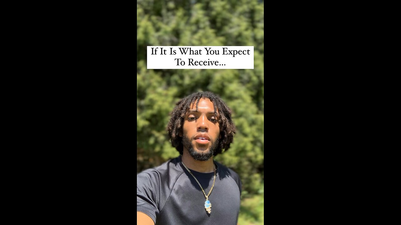 If It Is What You Expect To Receive… | Inspiration Is Key