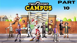 Two Point Campus: Part 10