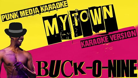 BUCK-O-NINE ✴ MY TOWN ✴ KARAOKE INSTRUMENTAL ✴ PMK
