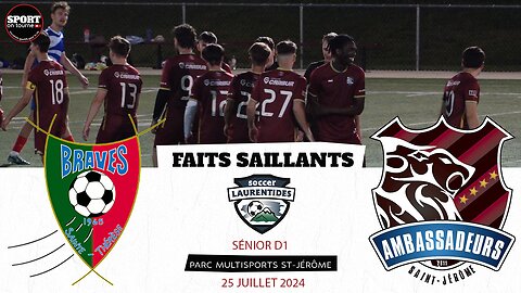 Faits saillants - Match du 25 juillet 2024 - Braves de Ste-Thérèse vs Ambassadeurs St-Jérôme