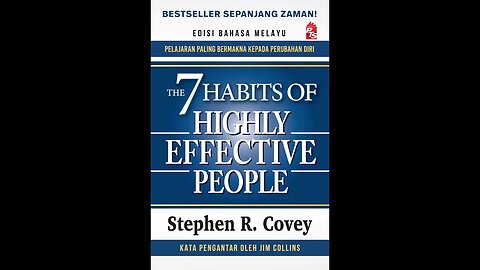 7 Habits of Highly Effective People - 5 Minutes Summary