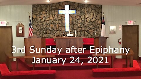 3rd Sunday after Epiphany Worship January 24, 2021