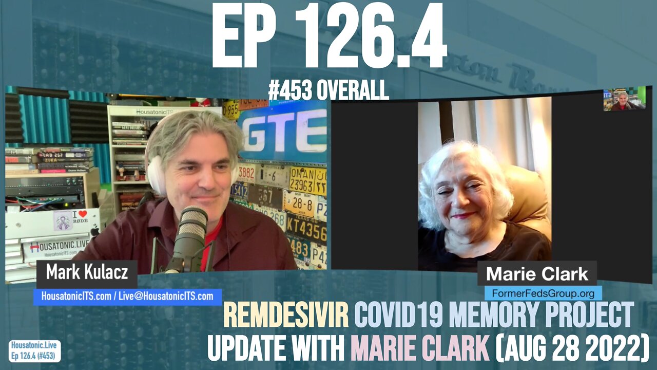 Ep 126.4: Remdesivir COVID19 Memory Project update with Marie Clark (Aug 28 2022)