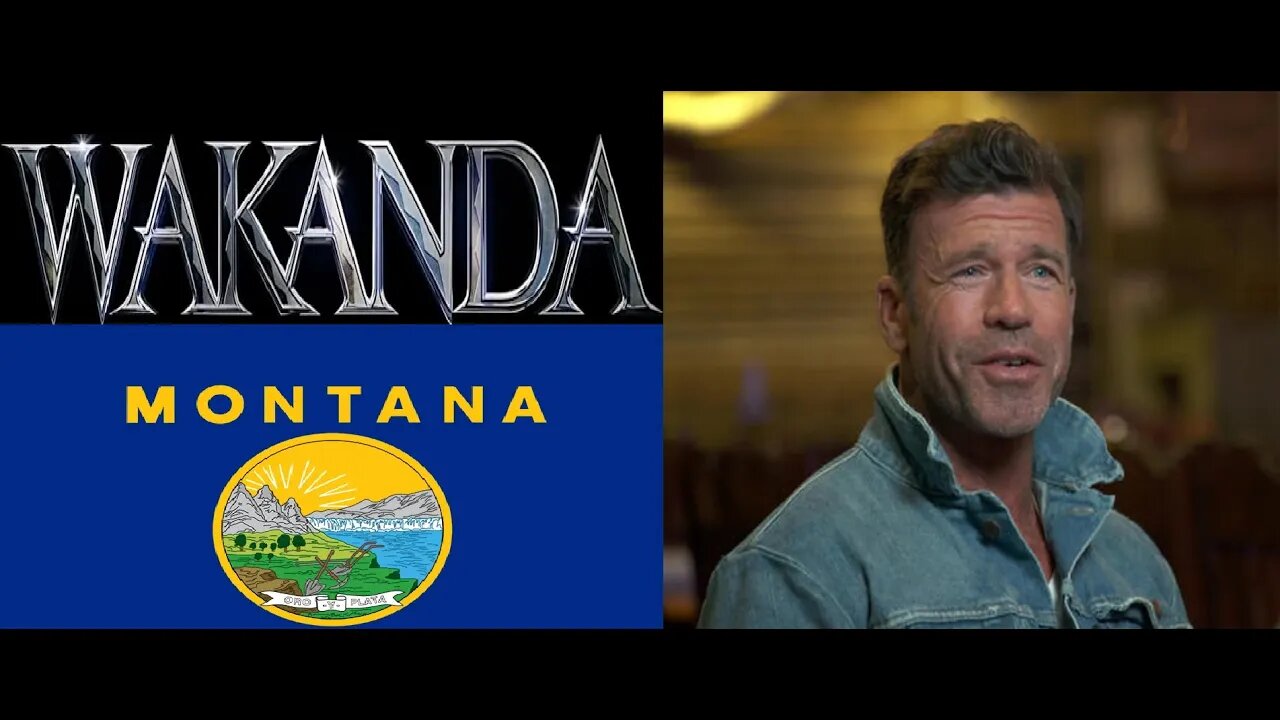 Wakanda Invading Montana -The Filming Home of Woke Yellowstone According to Taylor Sheridan