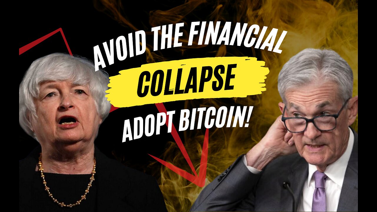 Avoid the Financial Collapse, Adopt Bitcoin!