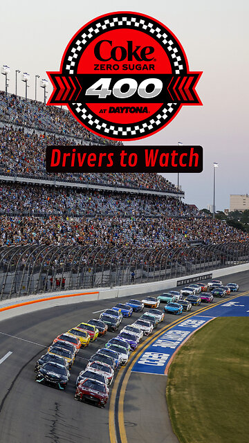 NASCAR drivers to watch for in the Coke Zero Sugar 400 from Daytona