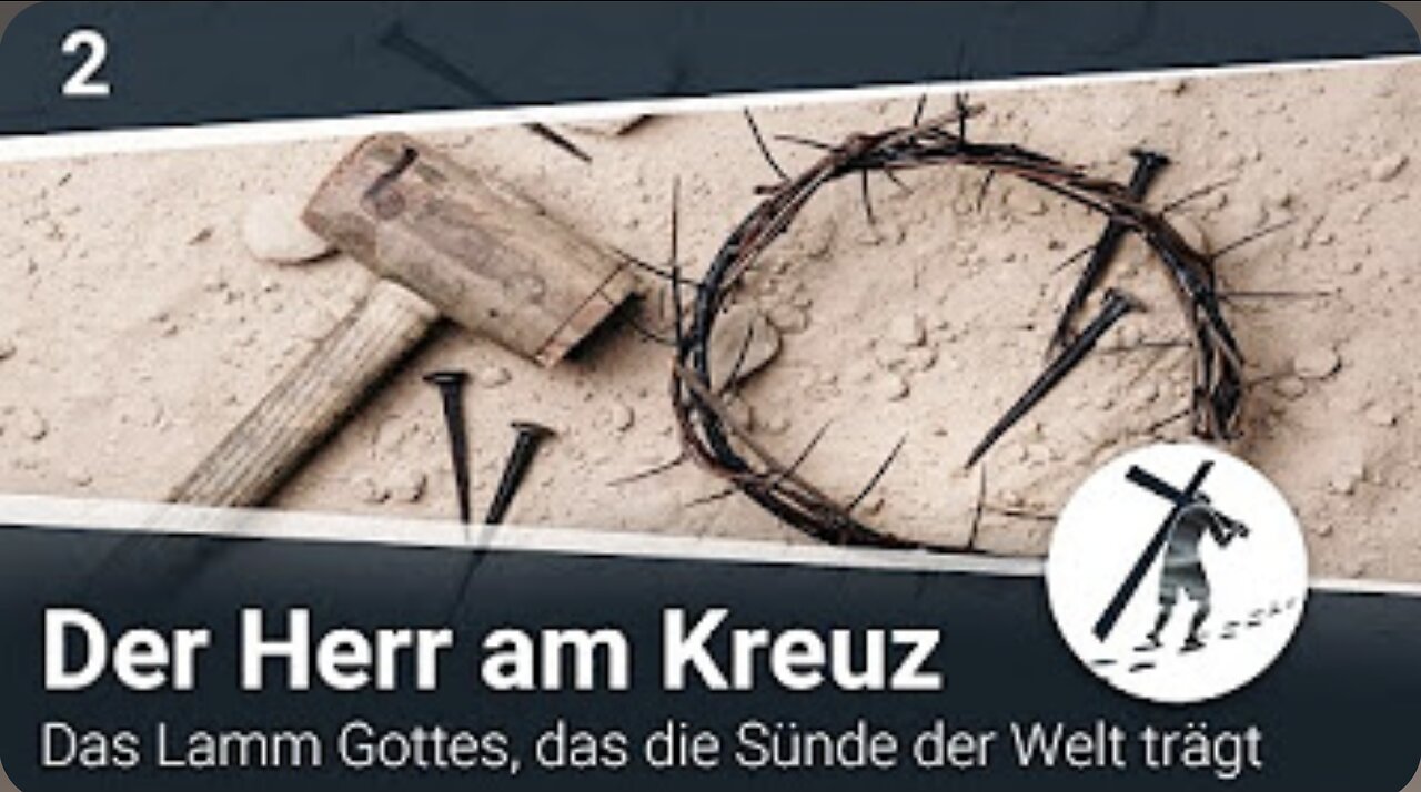 Der Herr am Kreuz - das Lamm Gottes, das die Sünde der Welt trägt I Martin Vedder (2-2)