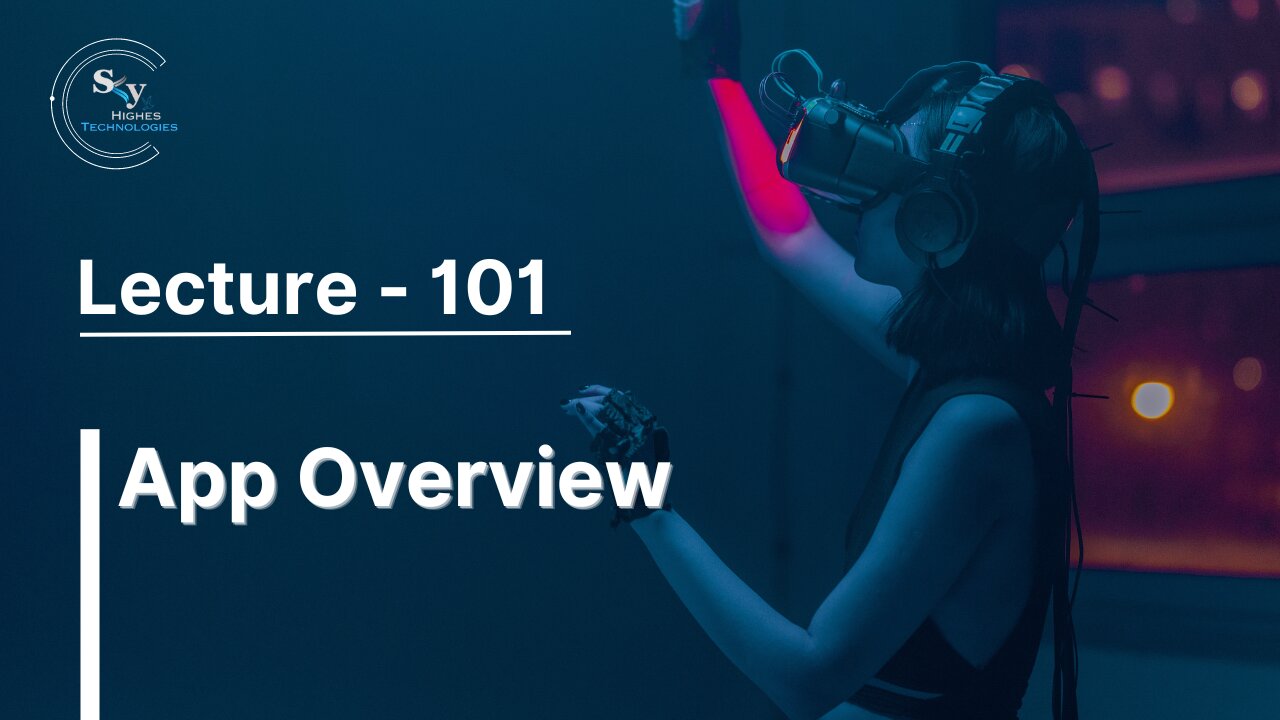 101 - App Overview | Skyhighes | React Native