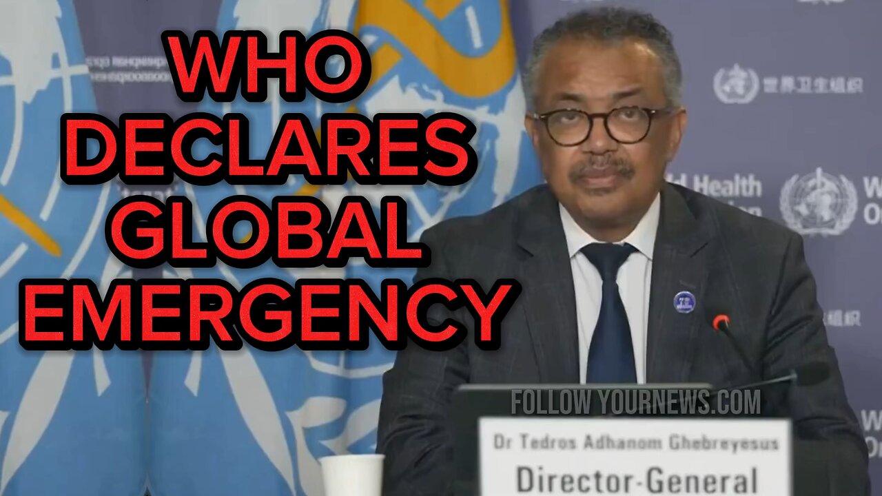 WHO DECLARES INTERNATIONAL EMERGENCY