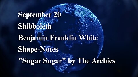 September 20 This Day in History: Shibboleths, Shape Notes, and "Sugar Sugar"