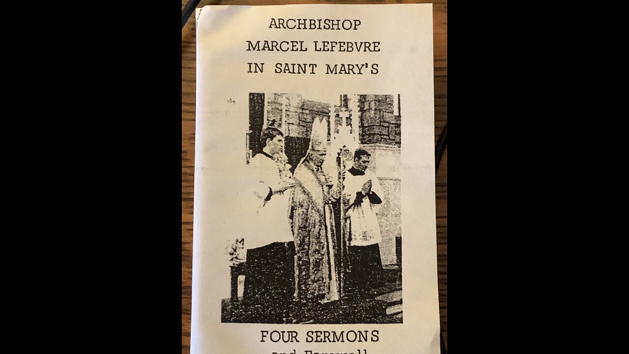 Abp. Marcel Lefebvre "Prayer and First Holy Communion" (May 1984 St. Mary's, KS)