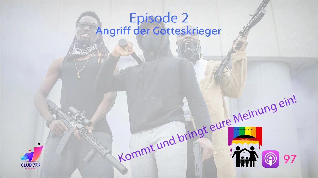 #97: Episode 2 - Angriff der Gotteskrieger