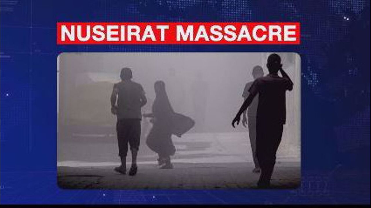 Explainer: The Nuseirat Massacre