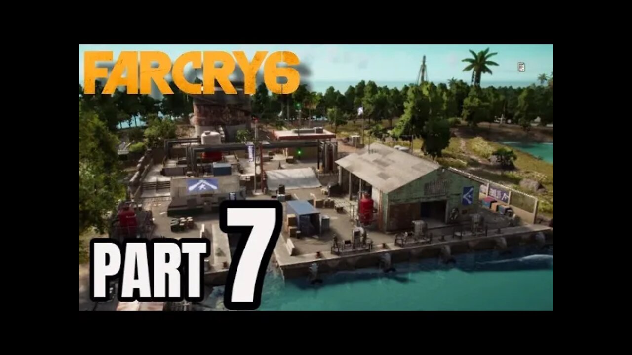 Far Cry 6 - Part 7 - Fuel the Revolution