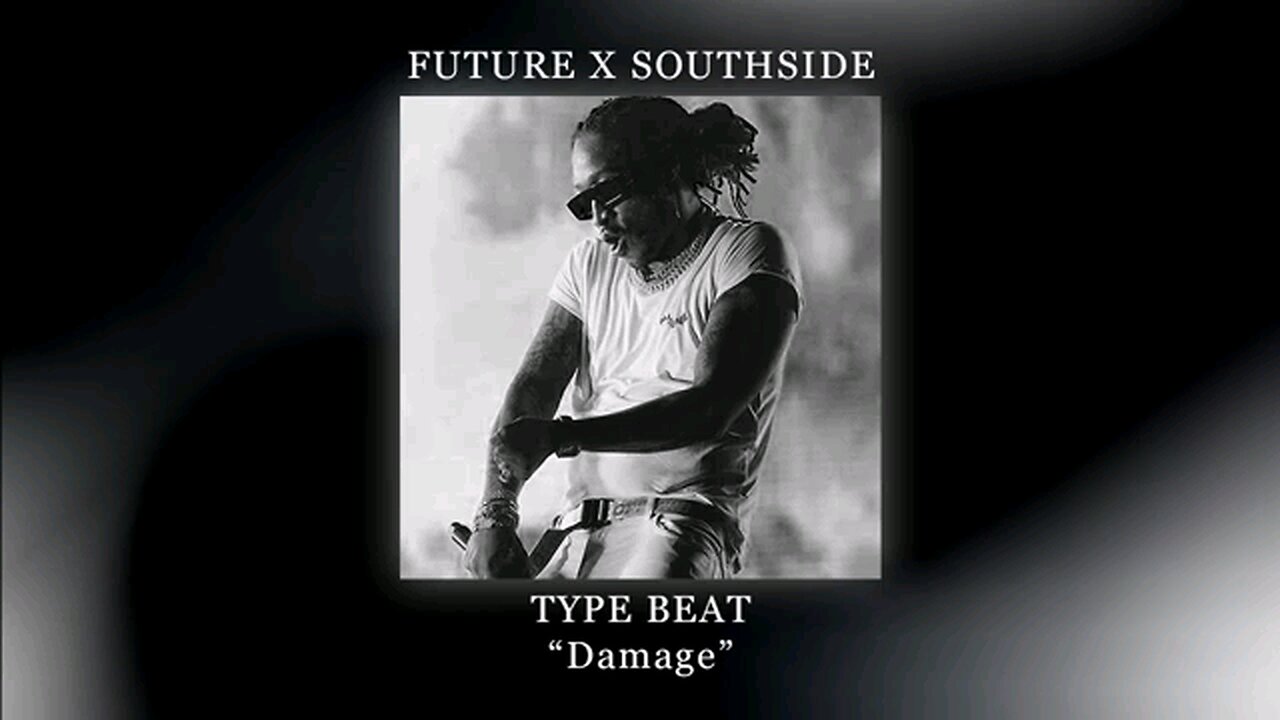 Future x Southside Type Beat "Damage"