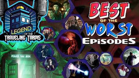 BEST OF THE WORST: DOCTOR WHO EPISODES