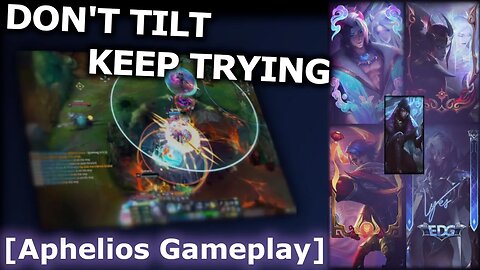 REASONS YOU SHOULDN'T GIVE UP EVEN WHEN EARLY GAME SUCKS [Aphelios Gameplay]