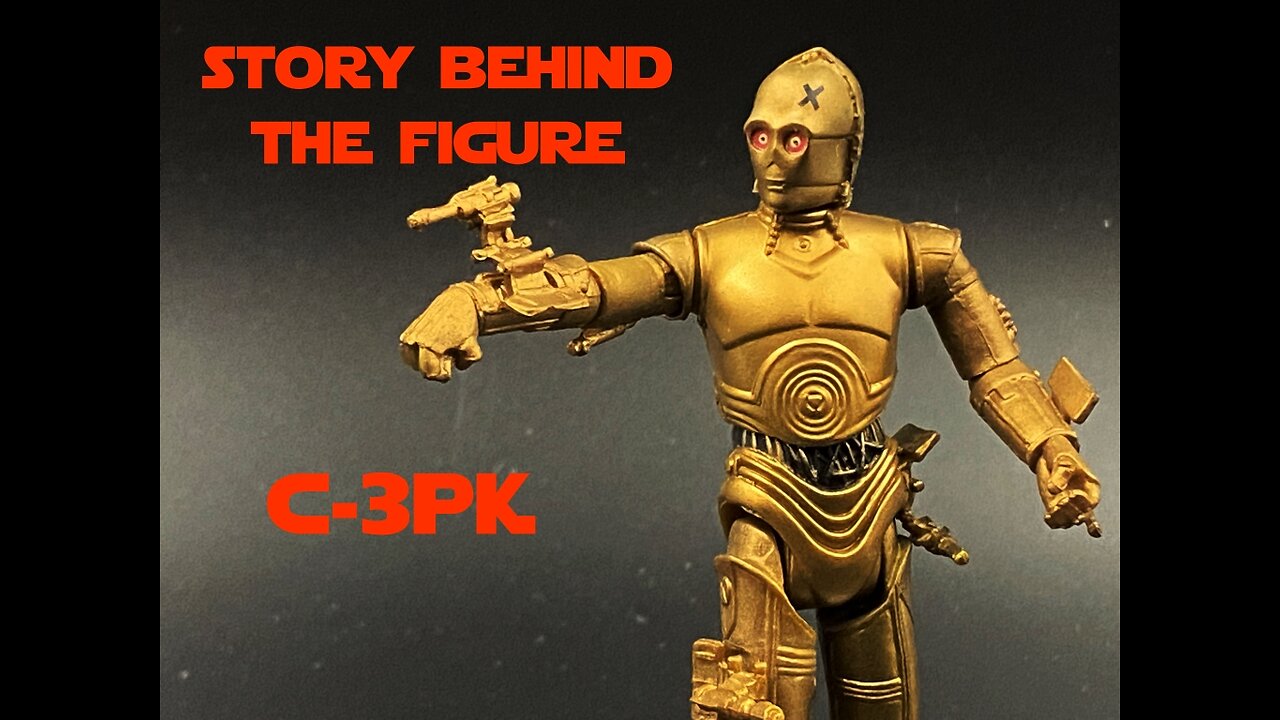 Story Behind the Figure - C-3PX