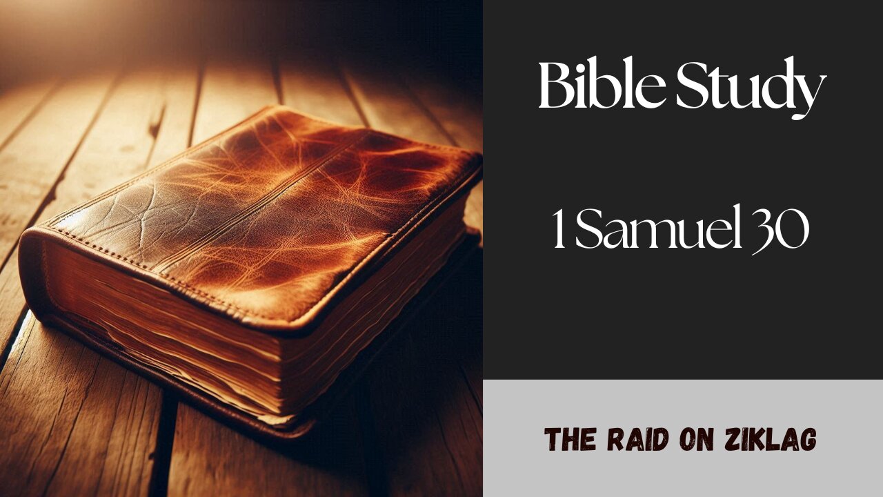 1 Samuel 30 Bible Study