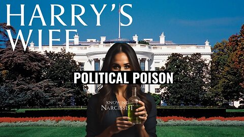 Political Poison (Meghan Markle)