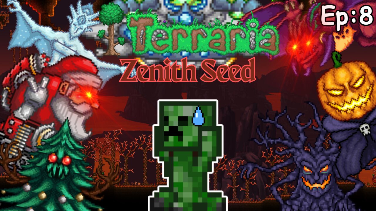 Terraria's Zenith Seed, but I suffer through events - Ep8