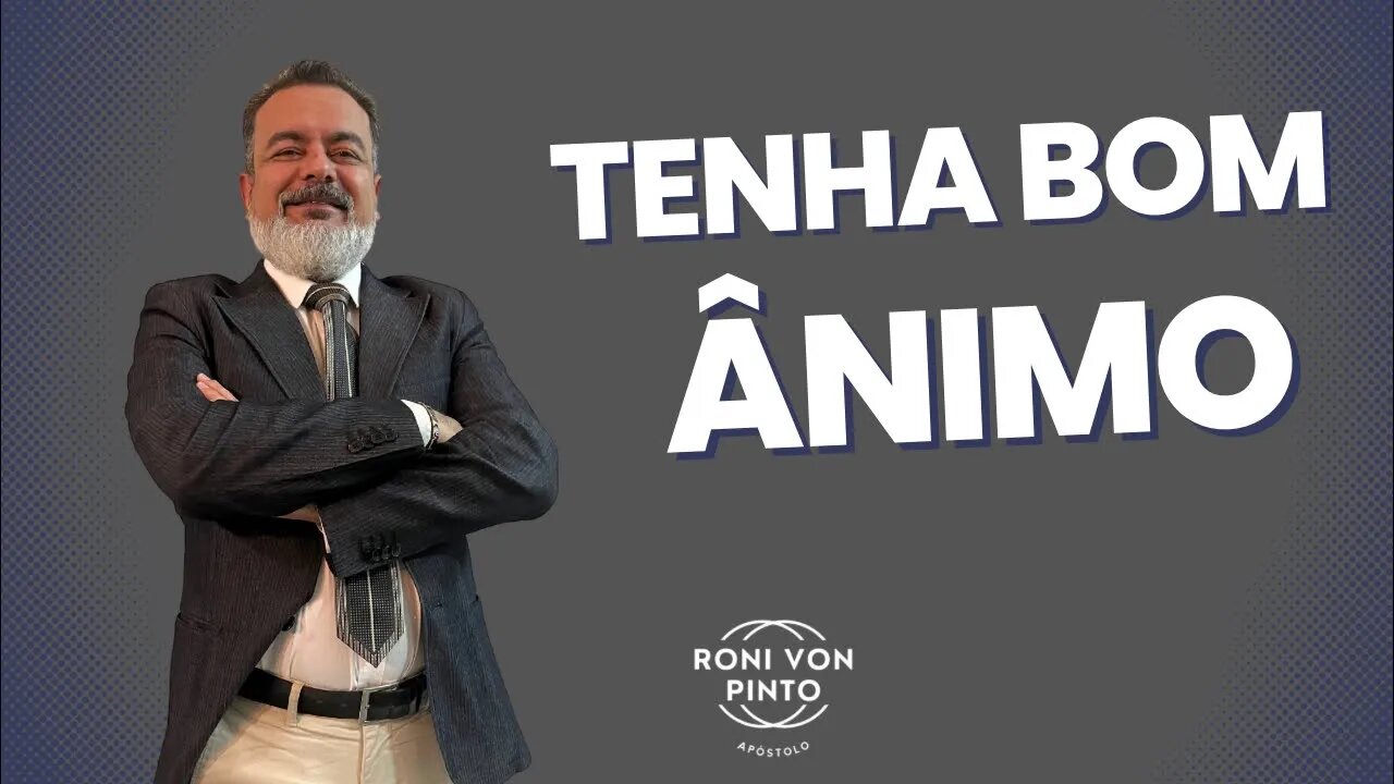 Tenha bom ânimo