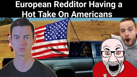 Steve Franssen || European Redditor Having a Hot Take on Americans