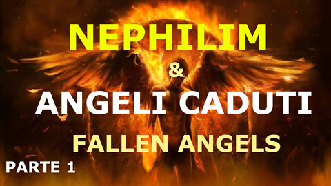 Nephilim e Angeli Caduti Parte 1 - Rivelazioni