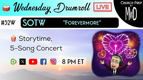 🥁#32W 🍿Storytime: "Forevermore" | Church Prep w/ MWD