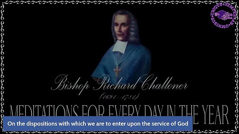 ✠Challoner Meditation: 15th February