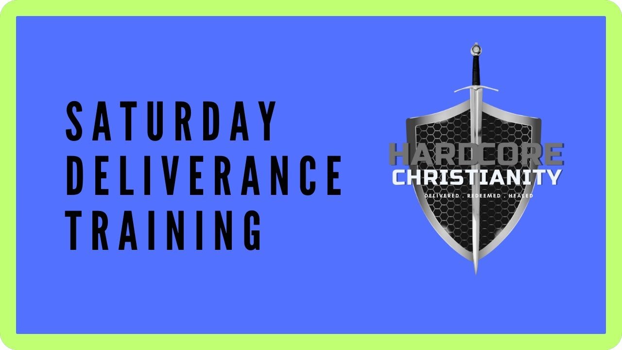 Saturday Deliverance Training with Michael Carter 082424