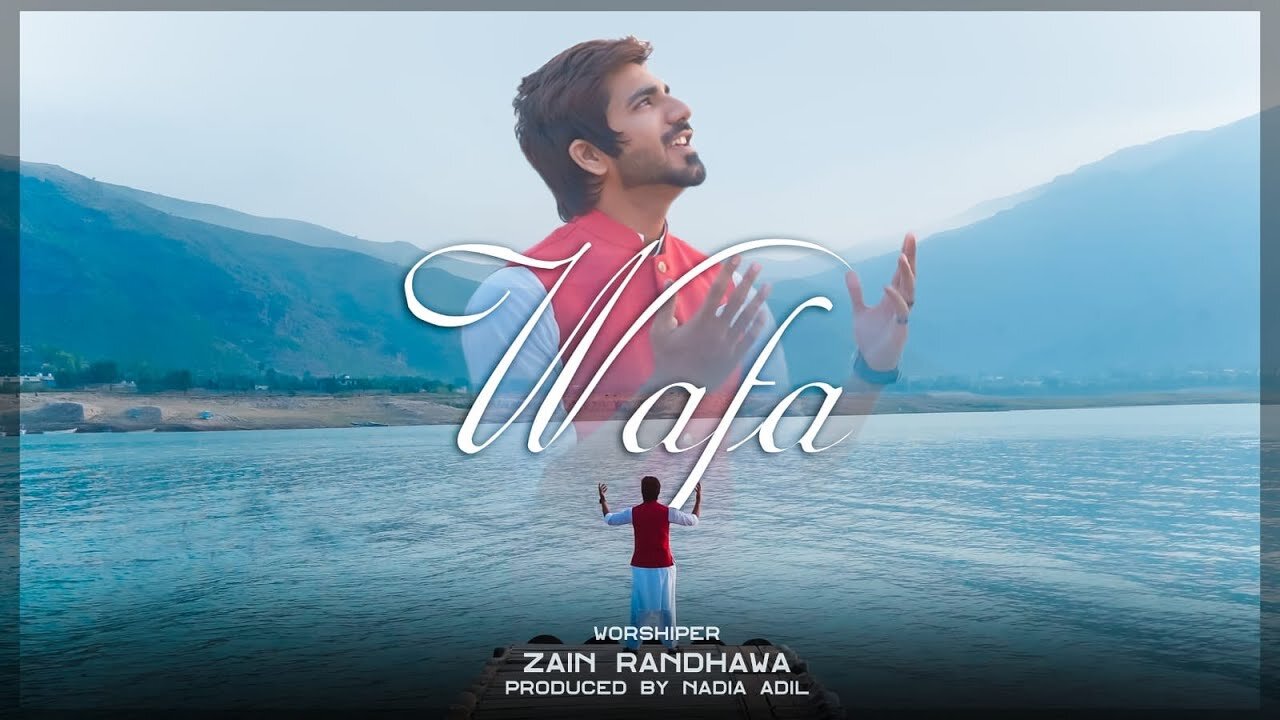 Wafa || Zain Randhawa || Akash Sonu || Asi Jaan Gaye || New Masihi Geet 2022 || Yeshu || Gospel Song