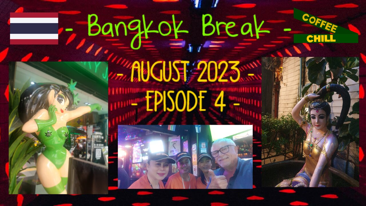 Bangkok Break - Mystery Montage Video - August 2023 - Episode 4 - Thailand #bkk #bangkoktravel TV