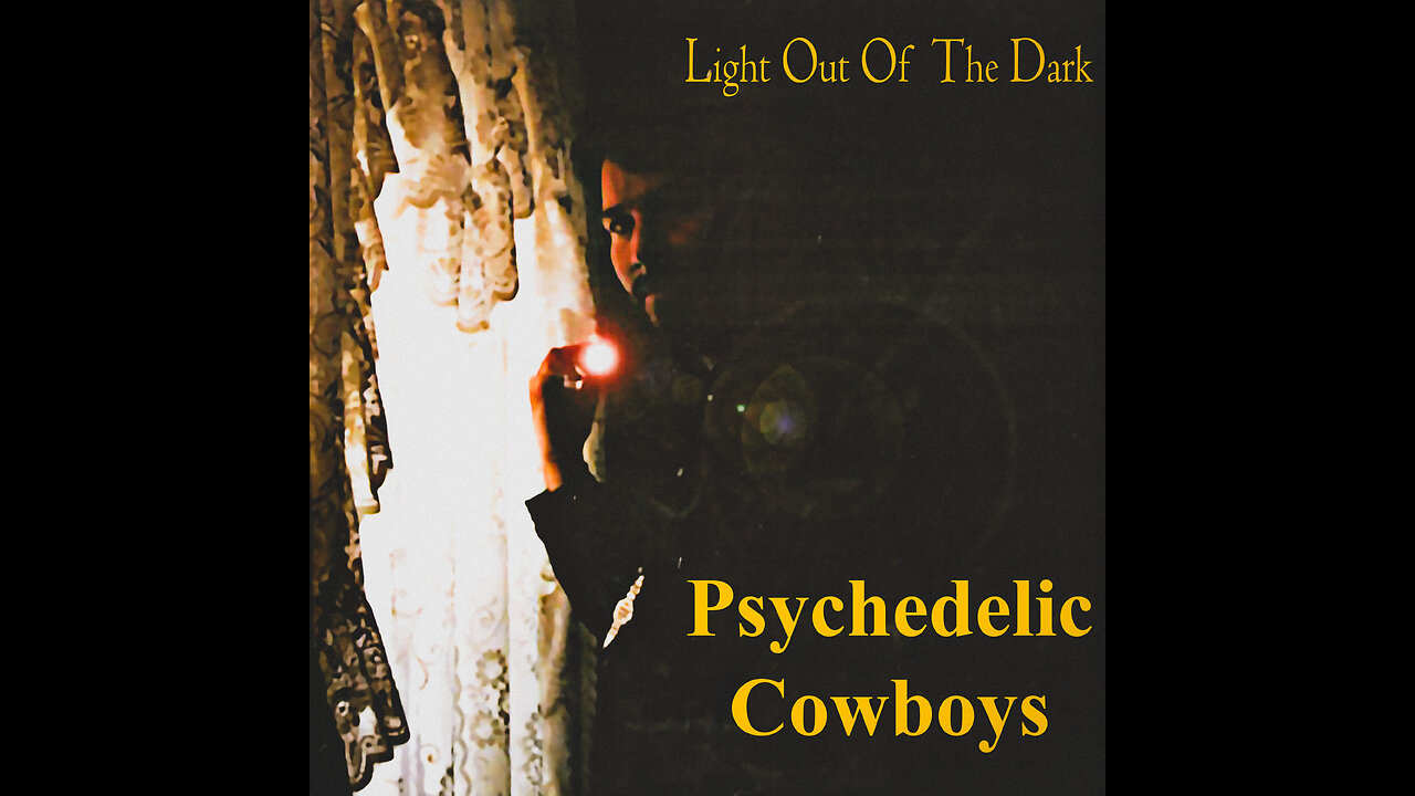 Psychedelic Cowboys - Light Out Of The Dark (2000)