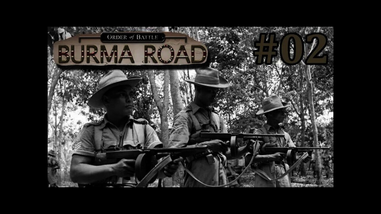 Order of Battle: Burma Road - 02 Malaya - Betong