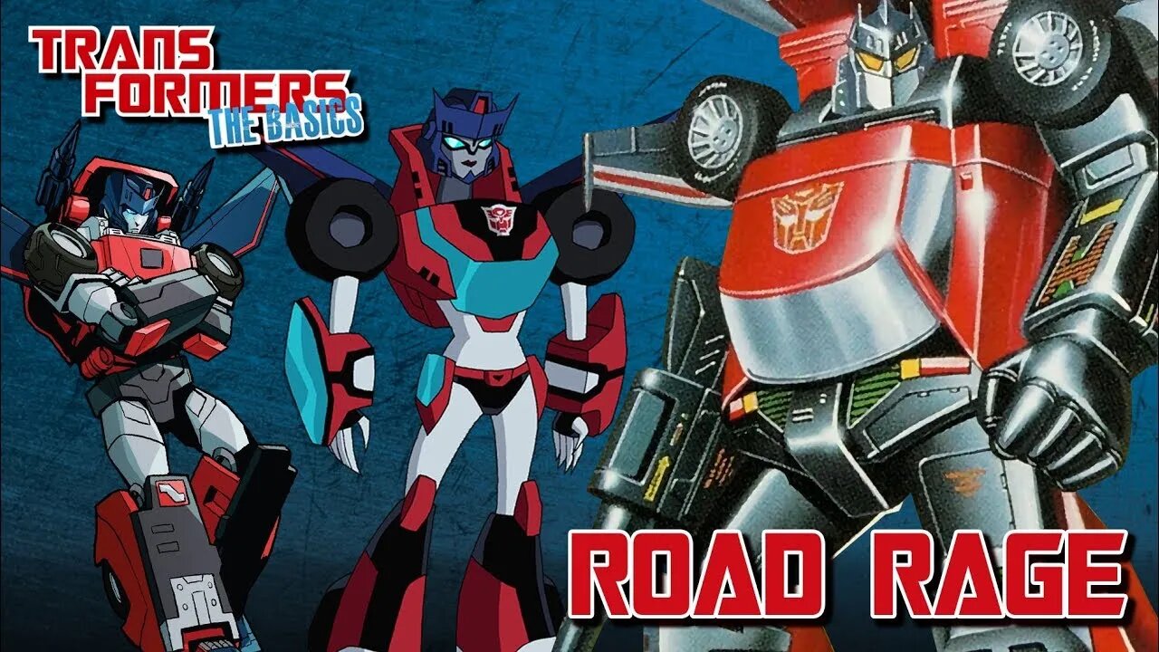 Transformers The Basics: Ep 160 - ROAD RAGE