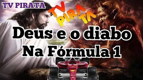 TV Pirata; o Bem contra o mau na Fórmula 1😯