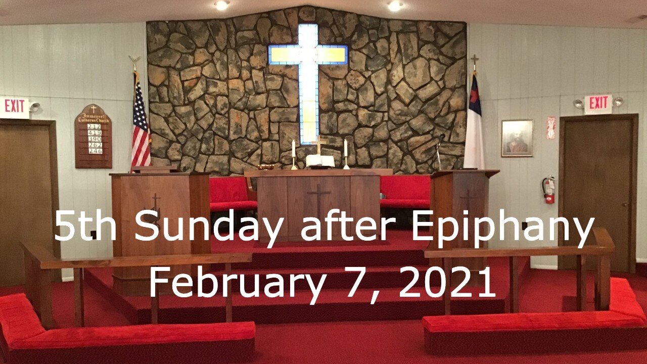 5th Sunday after Epiphany Worship, February 7, 2021