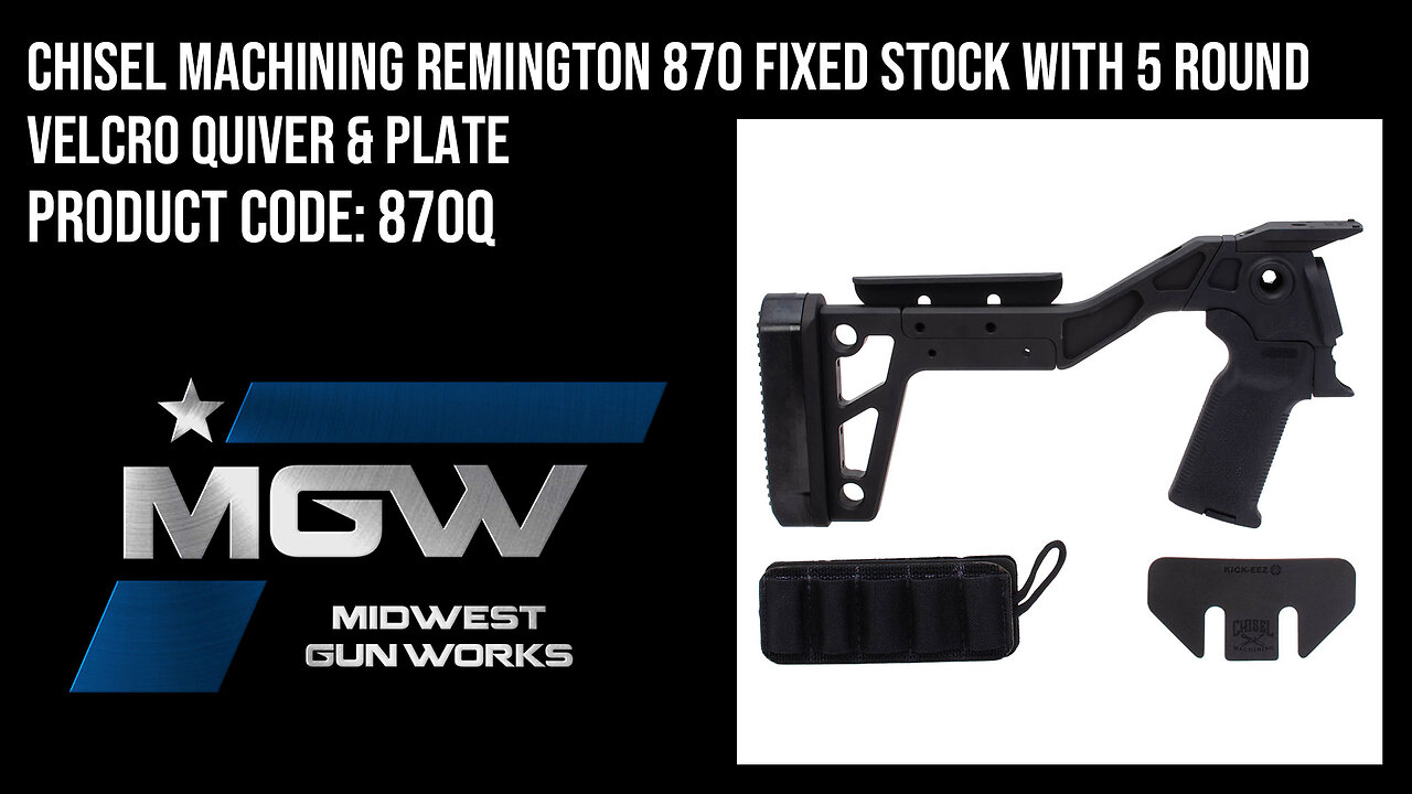 Chisel Machining Remington 870 Fixed Stock with 5 Round Velcro Quiver & Plate - 870Q