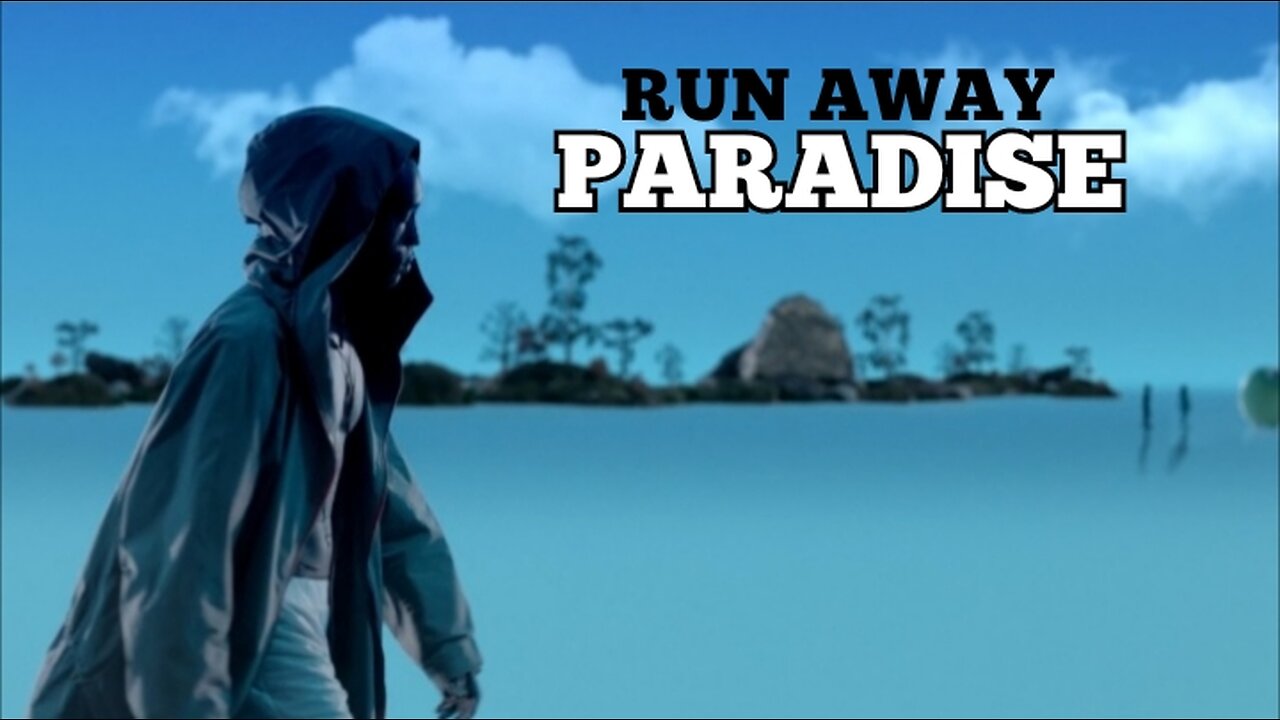 Run Away-Paridise