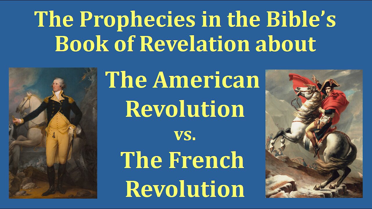 The Prophecies about the American Revolution and French Revolution in the Book of Revelation