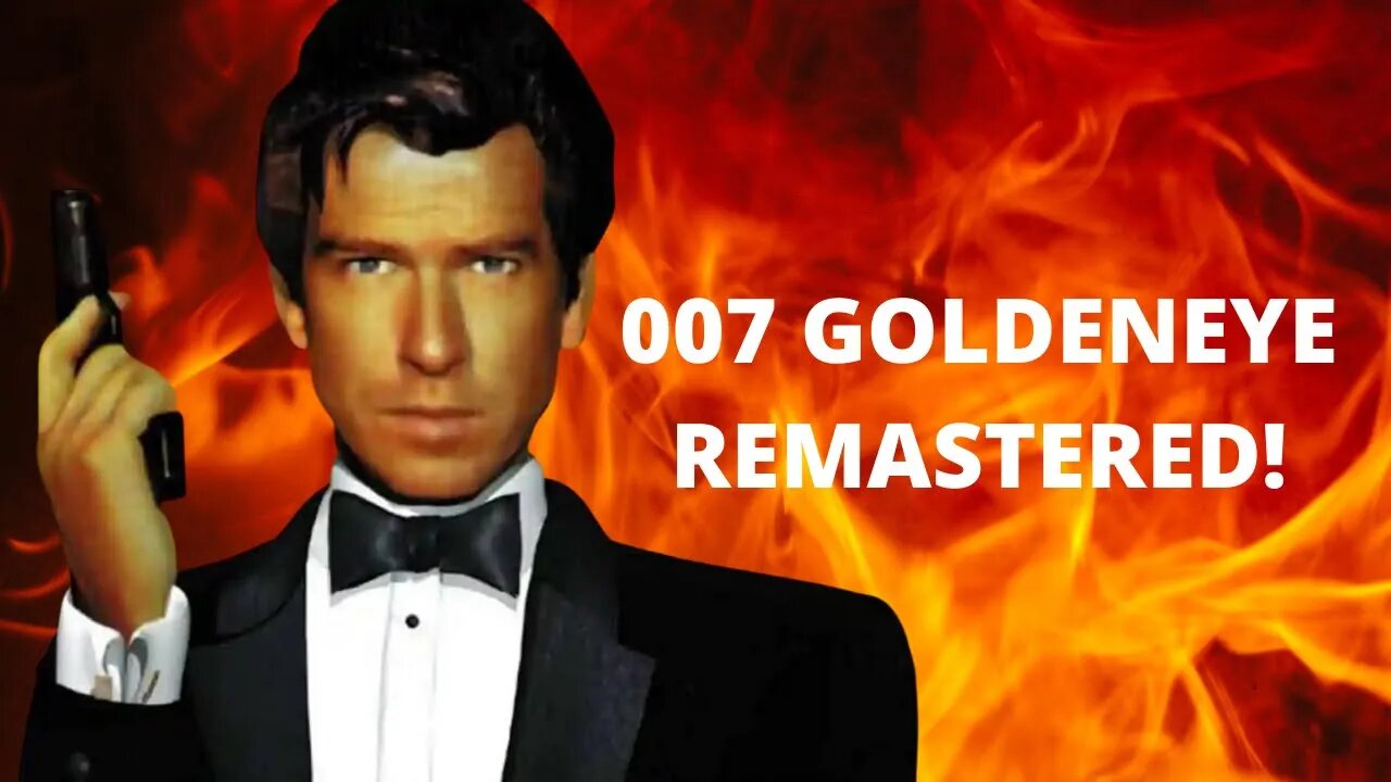 007 GOLDENEYE REMASTERED IS COMING SOON! FANS ARE GOING CRAZY!