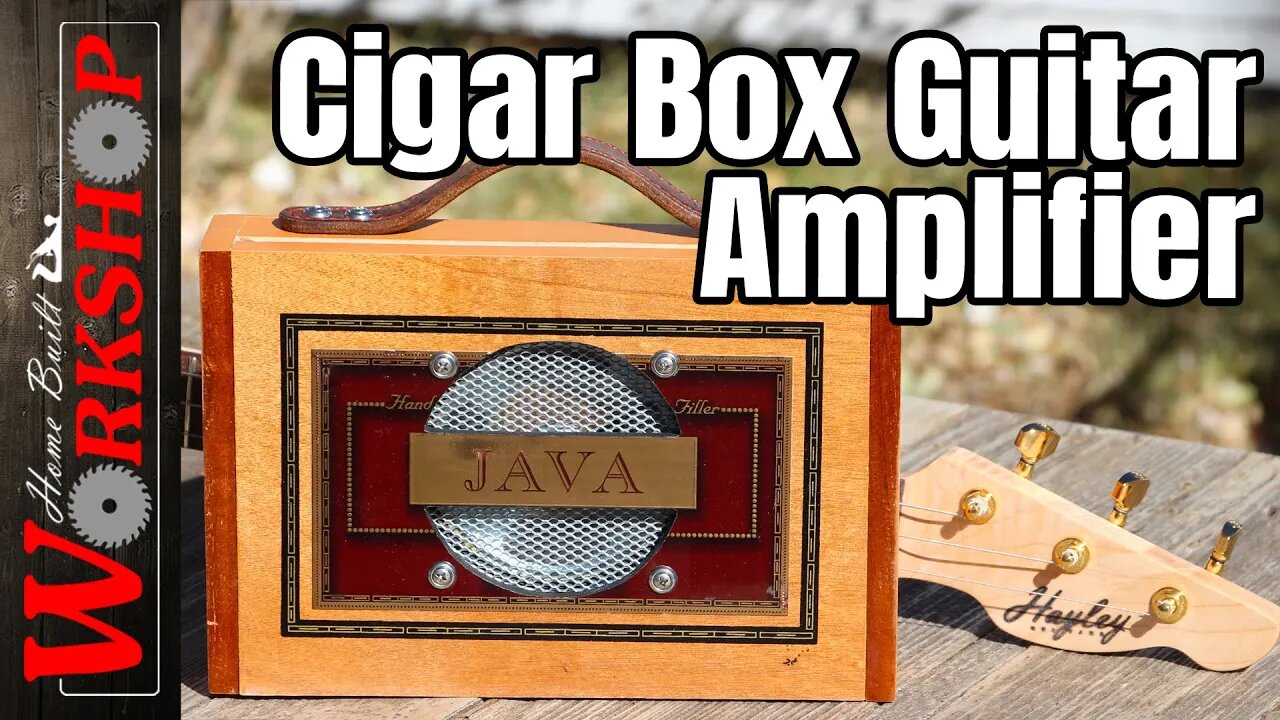 Building the "JAVA" Cigar Box Amplifier | The Java Series, Part 2