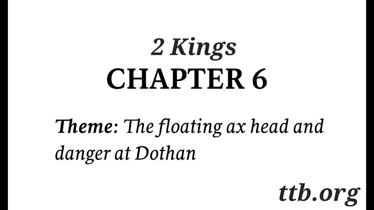 2 Kings Chapter 6 (Bible Study)