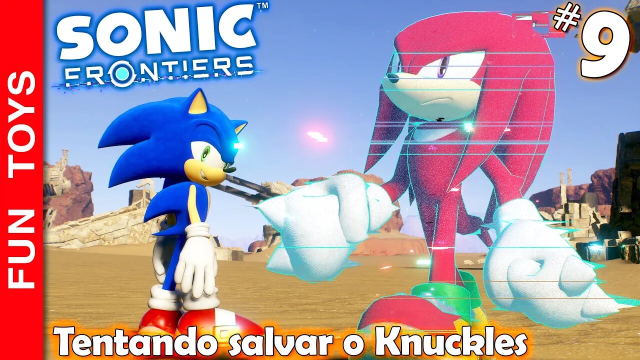 SONIC FRONTIERS #9 🔵 Tentando salvar o Knuckles neste mundo desértico! Achei um lugar com GRAMA!