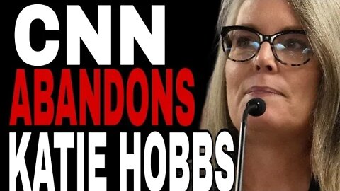 CNN HILARIOUSLY DESTROYS KATIE HOBBS 6 DAYS BEFORE THE MIDTERMS