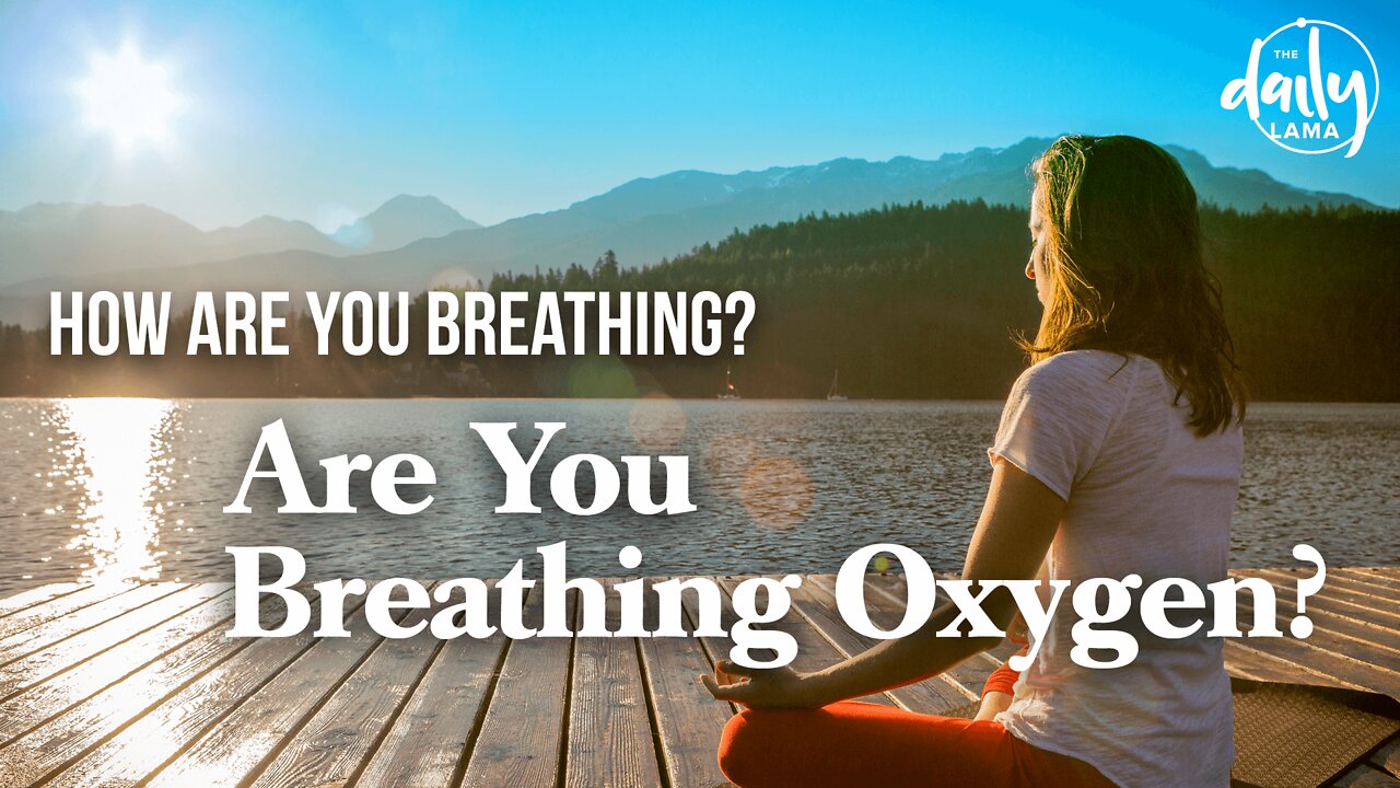 How Are You Breathing, Are You Just Breathing Oxygen?