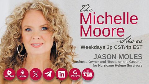 'Boots on the Ground Account of Hurricane Helene Devastation' The Michelle Moore Show (Oct 7, 2024)