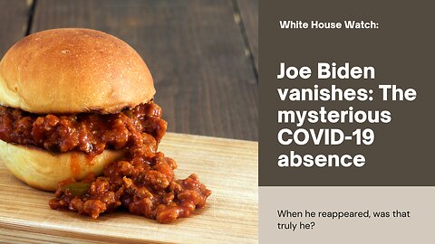 Where is Joe Biden – or Jill?