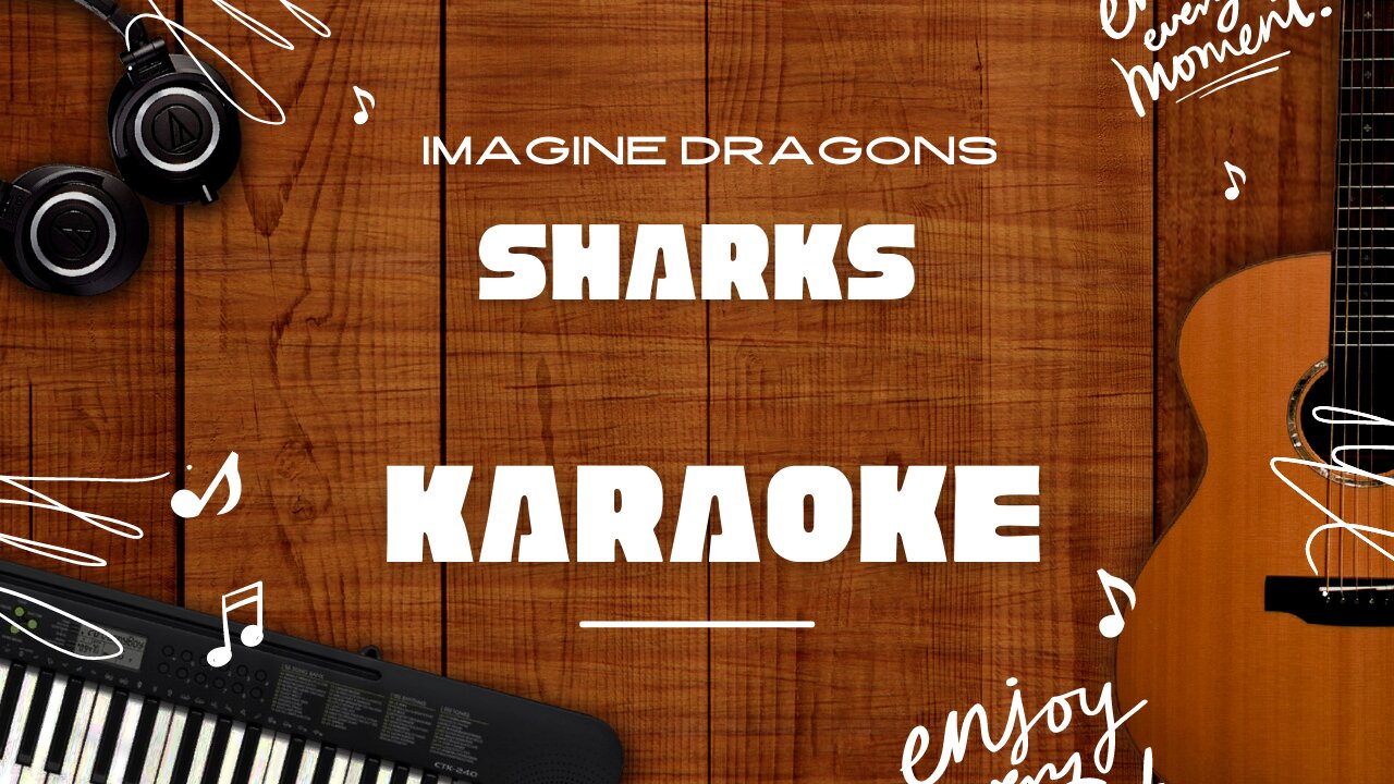 Sharks - Imagine Dragons♬ Karaoke